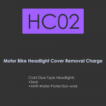 HC02-Motor bike headlight removal charge for cold glue type headlights+seal+anti-water protection work